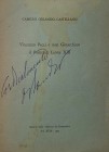CASTELLANO C. O. - Vincenzo Pecci e non Gioacchino il Ponteficie Leone XIII. Roma, 1957. Estratto da "Strenna dei Romanisti". Vol. XVIII. pp. 5, con i...