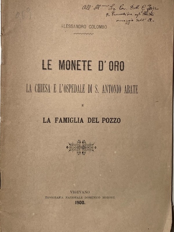 COLOMBO A. - Le monete d'oro, la chiesa e l'ospedale di S. antonio Abate e la fa...