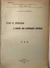 CUNIETTI - CUNIETTI A. - Errori di attribuzione o monete non esattamente attribuite. 
< monete della zecca di Bologna> Napoli, 1921. pp. 8. brossura e...