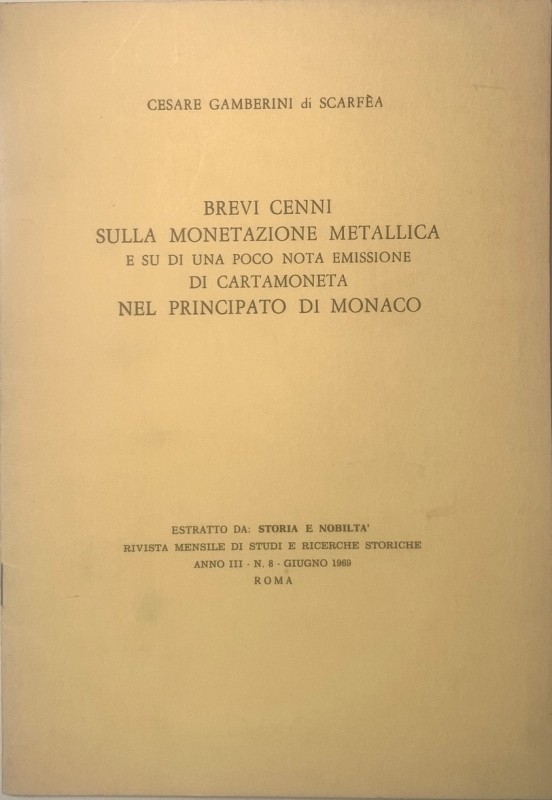 GAMBERINI DI SCARFEA C. - Brevi cenni sulla monetazione metallica e su di una po...