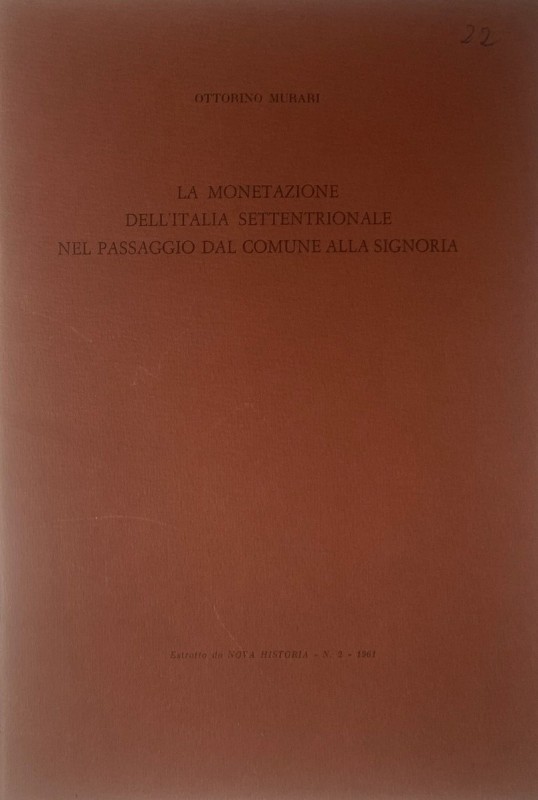 MURARI O. - La monetazione dell'Italia settentrionale nel passaggio dal Comune a...