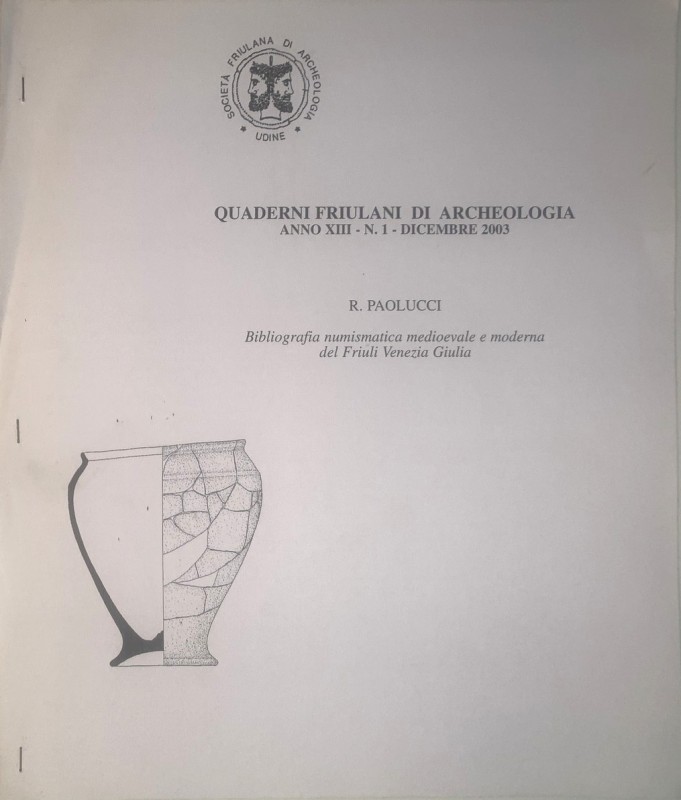 PAOLUCCI R. - Bibliografia numismatica medioevale e moderna del Friuli Venezia G...