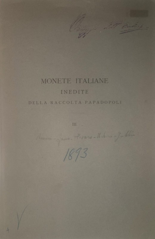 PAPADOPOLI N. - Monete italiane inedite della raccolta Papadopoli Fasc. III. Umb...