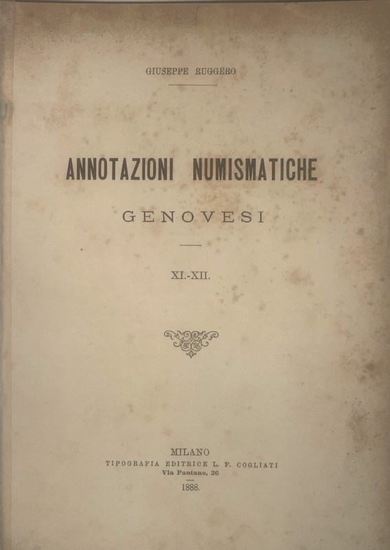 RUGGERO G. - Annotazioni numismatiche genovesi. N° XI - XII. Minuto colla leggen...