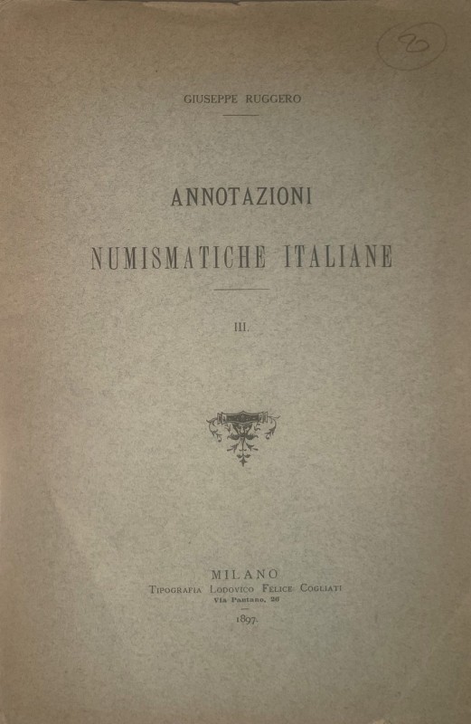 RUGGERO G. - Annotazioni numismatiche italiane N° III.Dezana, Modena o Urbino ? ...