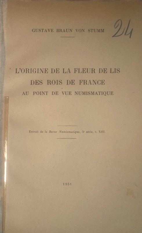 STUMM von B. G. - L'origine de la fleur de lis des rois de France au point de vu...