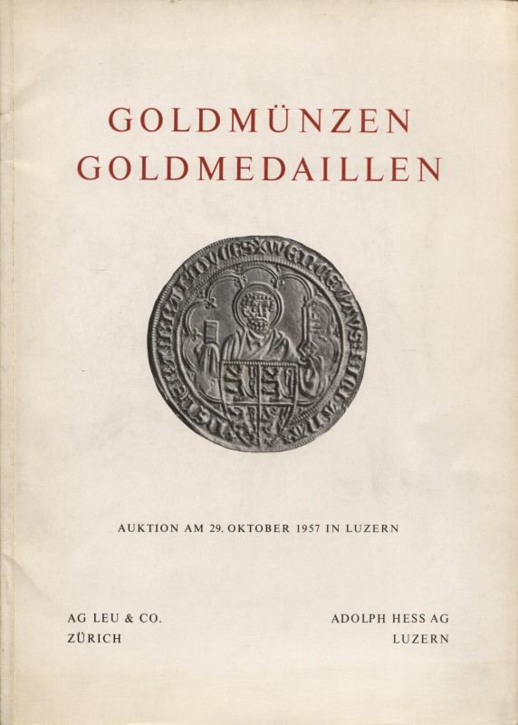 HESS A. – LEU & CO. – n. 8. Luzern, 29 – Oktober, 1957. Goldmunzen, Goldmedaille...