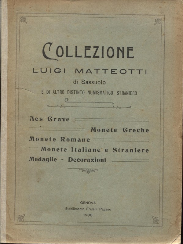 RATTO R. - Genova, 5 – Novembre, 1908. Collezione Luigi Matteotti di Sassuolo. A...