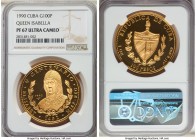 Republic gold Proof "Queen Isabella" 100 Pesos 1990 PR67 Ultra Cameo NGC, Havana mint, KM304. Mintage: 250. Struck to commemorate the 500th anniversar...