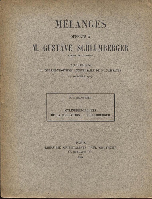 MECQQUENEM R. – Cylindres – cachets de la collection G. Schlumberger. Paris, 192...