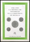 BARRERA CORONADO, Luis: "1936-1939. La Moneda de Necesidad de la Provincia de Sevilla". (Madrid, 1989).