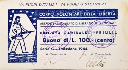 Banconote. Partigiani. Corpo Volontari della Libertà. Brigata Garibaldi Friuli. Buono da 100 Lire 1944.