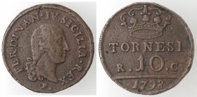 Napoli. Ferdinando IV 1759-1799. 10 Tornesi 1798. SICILIA REX. Ae.