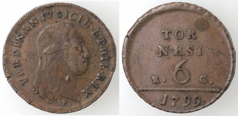 Zecche Italiane. Napoli. Ferdinando IV. 1799-1803. 6 tornesi 1799 RC. Ae. Mag. 3...