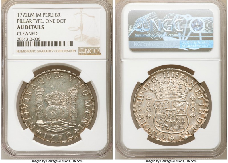 Charles III 8 Reales 1772 LM-JM AU Details (Cleaned) NGC, Lima mint, KM64.2. Var...