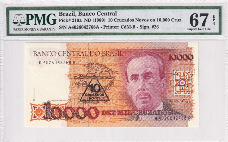 Brazil, 10 Cruzados Novos on 10.000 Cruzados, 1989, UNC, p218a
PMG 67 EPQ, High...