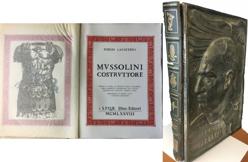 E. Cavaterra, Mussolini costruttore, SPQR Dino Editori, Roma 1978, 223 pp., in f...