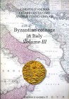 BIBLIOGRAFIA NUMISMATICA - LIBRI D'Andrea A., Costantini C. e Ginassi A. - Byzantine coinage in Italy, Volume III, Ascoli Piceno 2016, pp. 432 ill., c...
