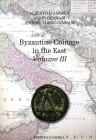 BIBLIOGRAFIA NUMISMATICA - LIBRI D'Andrea A., Ginassi A., G. Alain - Byzantine coinage in the East, Volume III, Ascoli Piceno 2021, pp. 475 ill., con ...