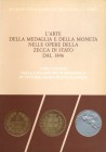 BIBLIOGRAFIA NUMISMATICA - LIBRI L'arte della medaglia e della moneta nelle opere della zecco di stato dal 1846, pagg 411 ill., Roma 1980

Ottimo