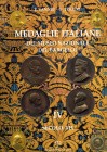 BIBLIOGRAFIA NUMISMATICA - LIBRI Toderi G.- Vannel F. - Monete Italiane del Museo Nazionale del Bargello, vol. IV, 204 pagg, 180 tavv - Firenze 2007. ...