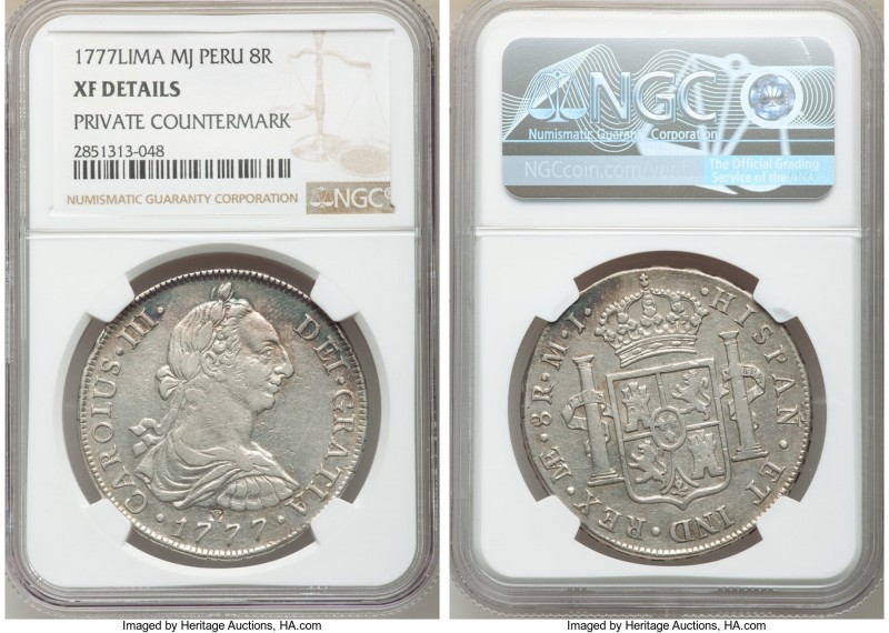 Charles III 8 Reales 1777 LM-MJ XF Details (Private Countermark) NGC, Lima mint,...