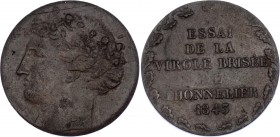 France Thonnelier Essai Medal 1843
Copper 11.74g.; On a reduced module of 30mm; Obv: Turreted head of Ceres left / Rev: ESSAI DE LA VIROLE BRISÉE DE ...