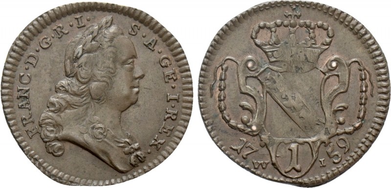 HOLY ROMAN EMPIRE. Franz I (1745-1765). Pfennig (1759). 

Obv: FRANC D G R I S...