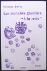 Les monnaies gauloises à la croix, Georges Savès, 1976
Très bel ouvrage en état neuf sur les monnaies gauloises à la croix et assimilées du sud-ouest...