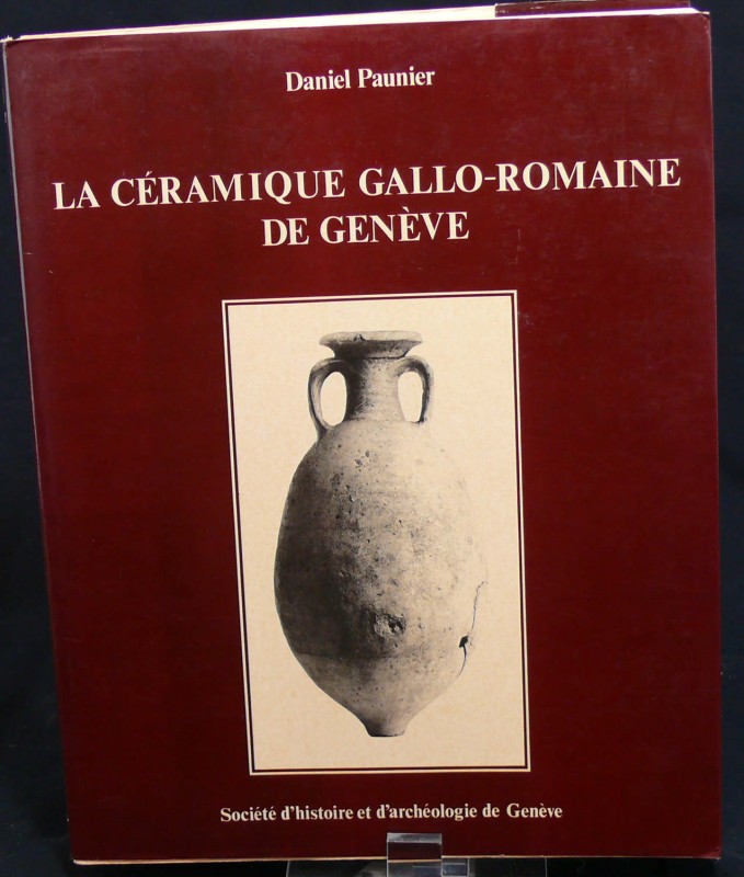 La céramique Gallo-romaine de Genève - Daniel Paunier 1981
Ouvrage traitant de ...