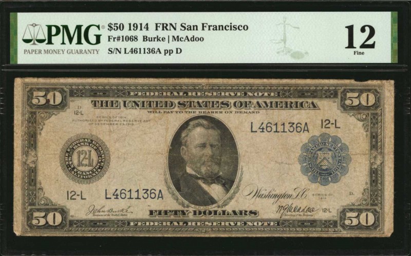 Federal Reserve Notes

Fr. 1068. 1914 $50 Federal Reserve Note. San Francisco....