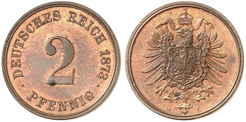 J. 2, EPA 11 
2 Pfennig 1873 C. in dieser Erhaltung sehr selten ! EA, f. St