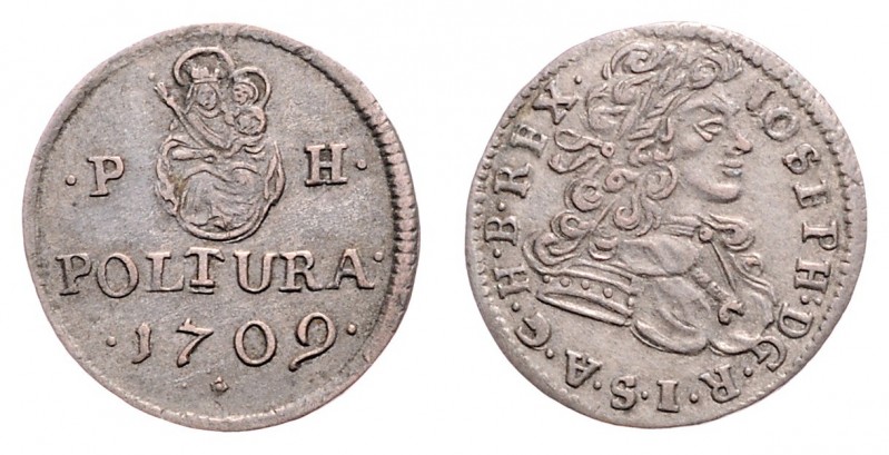 Joseph I. 1705 - 1711
Poltura, 1709 P-H. unbekannt
1,25g
Her. 276
ss