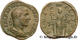 PHILIPPUS
Type : Sesterce 
Date : 244 
Mint name / Town : Rome 
Metal : copper 
Diameter : 30,5  mm
Orientation dies : 11  h.
Weight : 22,48  g.
Offic...