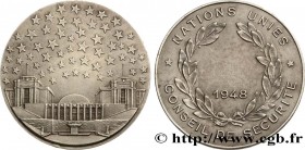 IV REPUBLIC
Type : Médaille, Conseil de sécurité des Nations Unies 
Date : 1948 
Metal : silver plated bronze 
Diameter : 35  mm
Weight : 22,44  g.
Ed...