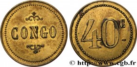 FRENCH CONGO
Type : 40 Centimes 
Date : n.d. 
Quantity minted : - 
Metal : brass 
Diameter : 23,5  mm
Orientation dies : 1  h.
Weight : 3,19  g.
Edge ...