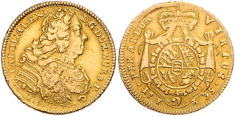 WÜRTTEMBERG, Karl Alexander, 1733-1737, Carolin 1735 FB, Stuttgart. 9,46g.
GOLD...