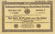 Deutsches Reich bis 1945
Schatzanweisung des Deutschen Reiches 4,20 Mark Gold = 1 Dollar 25.8.1923. KM 6-stellig Ro. 151 c Selten. III-