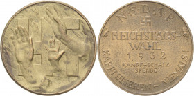 Drittes Reich
 Bronzemedaille 1932 (GIW) Reichstagswahl der NSDAP - Kampfschatzspende. Zum Hitlergruß erhobene Hände vor Swastika / Schrift. 35,5 mm,...