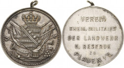 Plauen
 Silbermedaille o.J. (unsigniert) Erinnerungsmedaille des "Verein ehemaliger Militairs der Landwehr und Reserve". Bekröntes sächsisches Wappen...