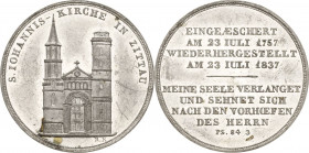 Zittau
 Zinnmedaille mit Kupferstift 1837 (C.R. Krüger) Auf die Wiederherstellung der St. Johanniskirche. Ansicht der Kirche / 9 Zeilen Schrift. 26,8...