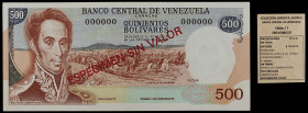 Venezuela. s/d (1971 y 1972). Banco Central. TDLR. 500 bolívares. (Pick 56S) (Sucre E500E/7). Prueba. ESPECIMEN SIN VALOR en anverso y reverso. Numera...
