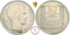 Troisième République (1870-1940), 10 Francs Turin, 1939 Av. REPUBLIQUE FRANCAISE, Tête laurée à droite, Rv. 10 FRANCS 1939 / LIBERTE / EGALITE / FRATE...