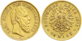 Reichsgoldmünzen
Württemberg
Karl, 1864-1891
20 Mark 1876 F. vorzüglich. Jaeger 293. 