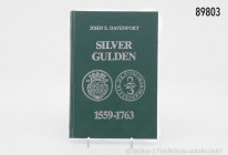 John S. Davenport, Silver Gulden 1559-1763, Verlag O. Anhut, Neuwied 1992, Hardcover, 383 Seiten mit zahlreichen Schwarz-Weiß-Abbildungen, sehr guter ...