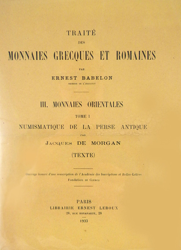 de Morgan on Persian Coins

[Babelon, Ernest]. Morgan, Jacques de. TRAITÉ DES ...