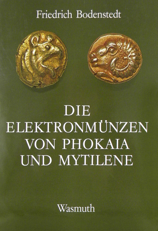 Electrum Coinage of Phokaia and Mytilene

Bodenstedt, Friedrich. DIE ELEKTRONM...
