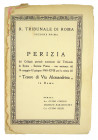The Treasure of Via Alesandrina

Cimino, Guido, Michele Baranowsky and Guido Bezzi. R. TRIBUNALE DI ROMA. SEZIONE PRIMA. PERIZIA DEL COLLEGIO PERITA...