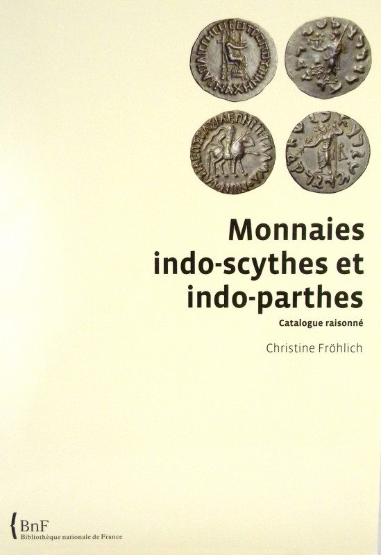 Indo-Scythian & Indo-Parthian Coins

Fröhlich, Christine. MONNAIES INDO-SCYTHE...