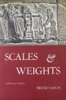 History of Scales & Weights

Kisch, Bruno. SCALES AND WEIGHTS: A HISTORICAL OUTLINE. New Haven: Yale University Press, 1965. 8vo, original brown clo...